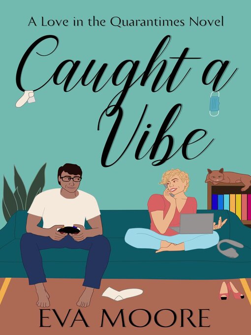 Title details for Caught a Vibe by Eva Moore - Available